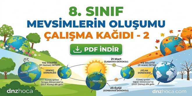 8. Sınıf Mevsimlerin Oluşumu Çalışma Kağıdı 2 (PDF İndir)