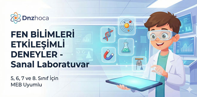 Fen Bilimleri Etkileşimli Deneyler yapan öğrenci veya Dnzhoca Sanal Laboratuvar.