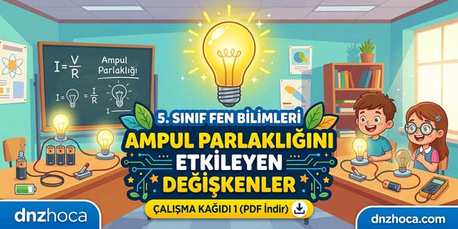 5. Sınıf Ampul Parlaklığını Etkileyen Değişkenler Çalışma Kağıdı 1 (PDF İndir)