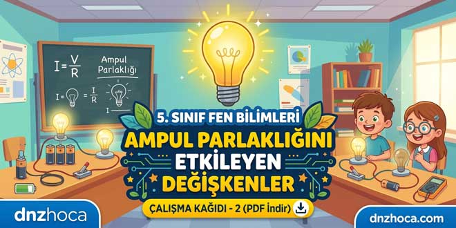 5. Sınıf Ampul Parlaklığını Etkileyen Değişkenler Çalışma Kağıdı 2 (PDF İndir)