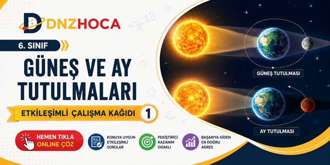 6. Sınıf Güneş ve Ay Tutulmaları Etkileşimli Çalışma Kağıdı 1