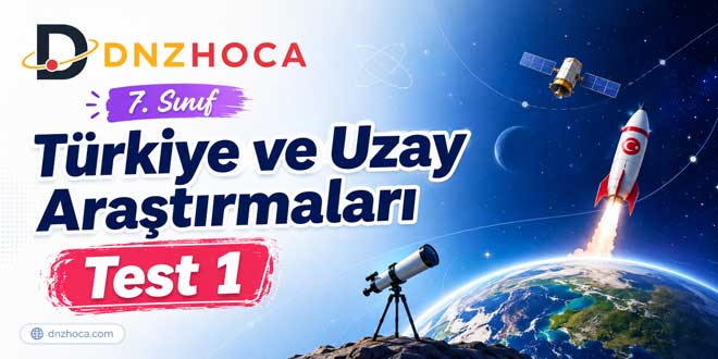 7. Sınıf Türkiye ve Uzay Araştırmaları Testi 1 – 20 Soru